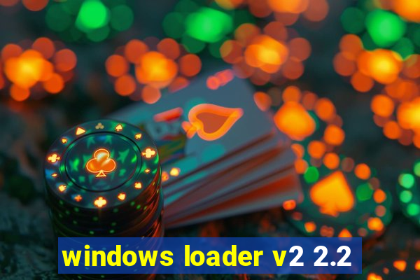 windows loader v2 2.2